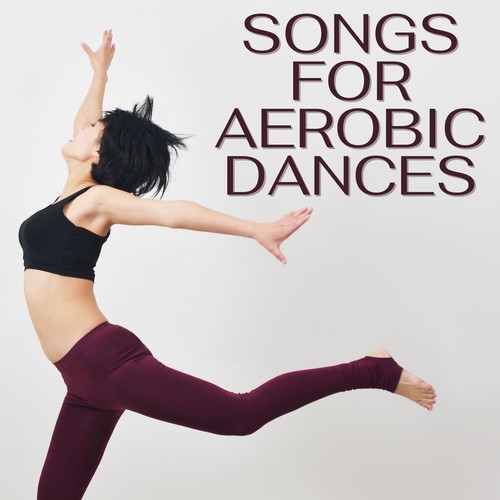 Songs for Aerobic Dances