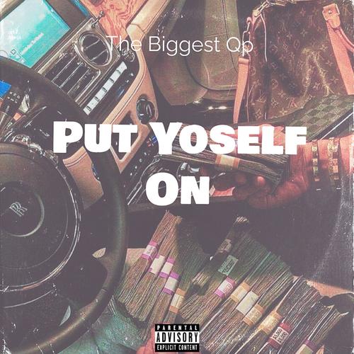 Put yoself On (Explicit)