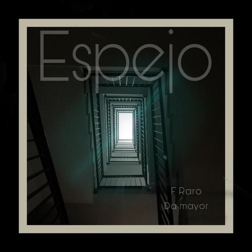 Espejo (feat. Da Mayor) [Explicit]