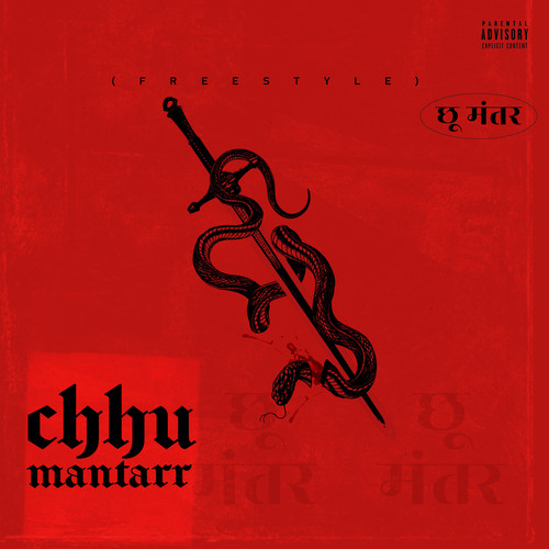 Chhu Mantarr (Freestyle) [Explicit]