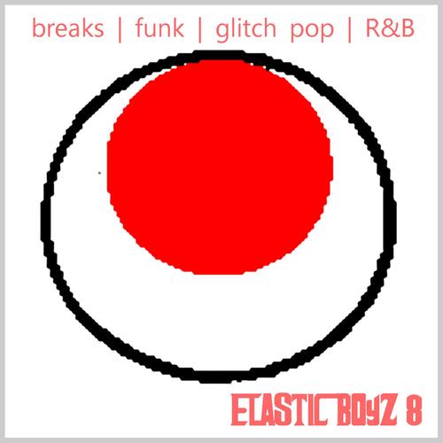 ELASTIC BOYZ 8