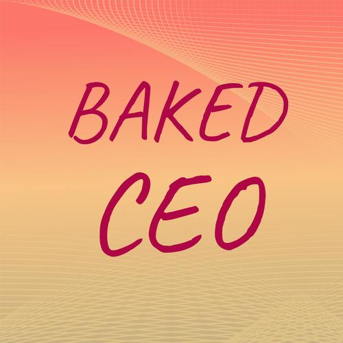 Baked Ceo