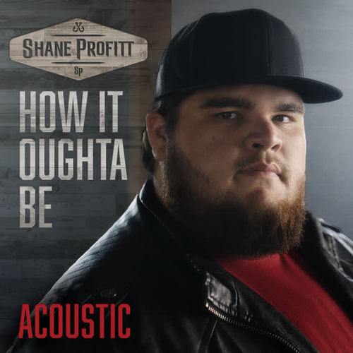 How It Oughta Be (Acoustic)