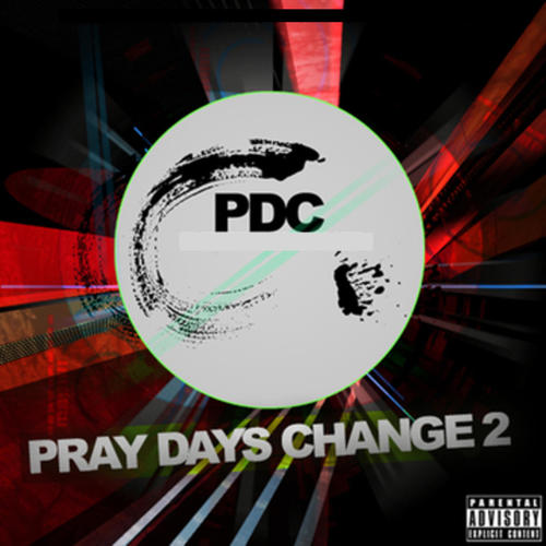 Pray Days Change 2 (Explicit)