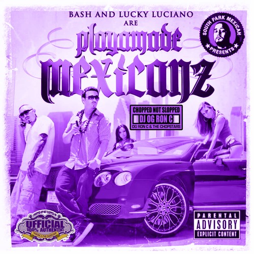 Playamade Mexicanz (Chopped Not Slopped) [Explicit]