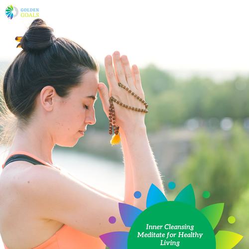 Inner Cleansing Meditate for Healthy Living