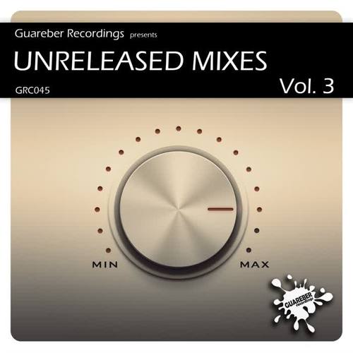 Guareber Recordings Unreleased Mixes Vol 3