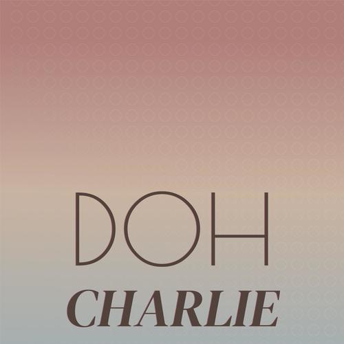 Doh Charlie