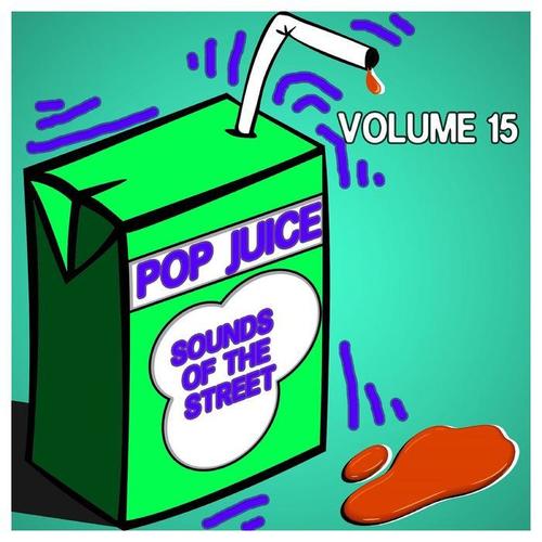 Pop Juice Sounds of The Street Vol, 15