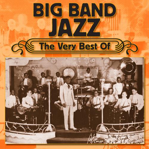 Big Band Jazz - The Very Best Of