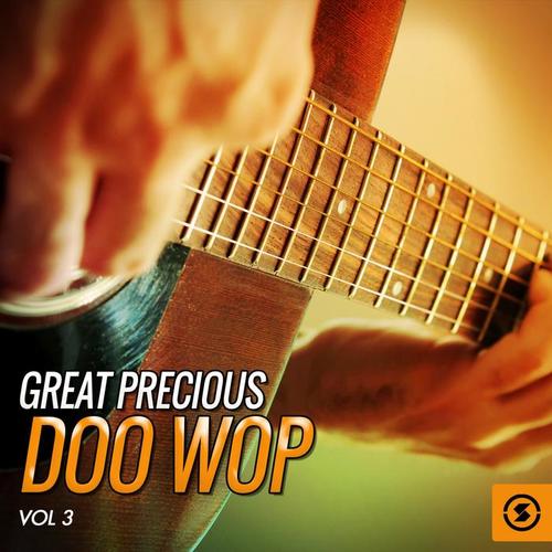 Great Precious Doo Wop, Vol. 3