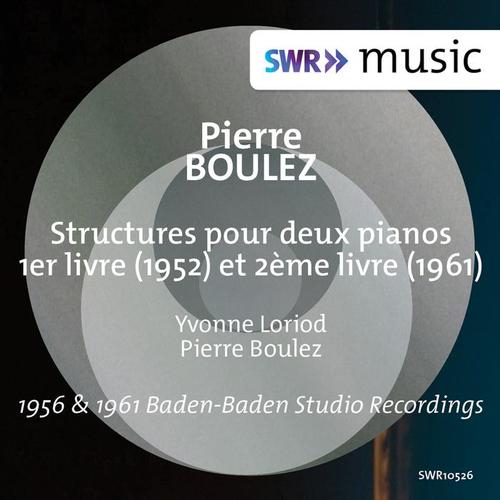 BOULEZ, P.: Structures, Books 1 and 2 (Loriod, Boulez) [1956l, 1961]