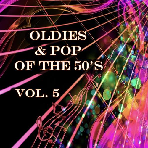 Oldies and Pop of the 50's, Vol. 5