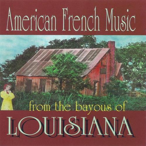 American French Music From The Bayous Of Louisiana Vol 2