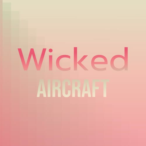 Wicked Aircraft