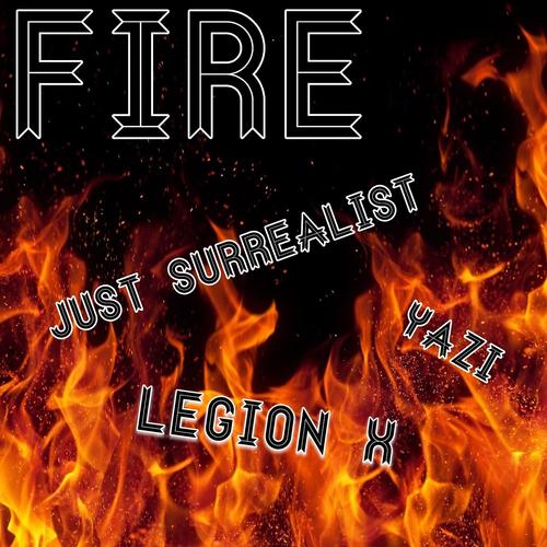 Fire (feat. Legion X & Yazi) [Explicit]