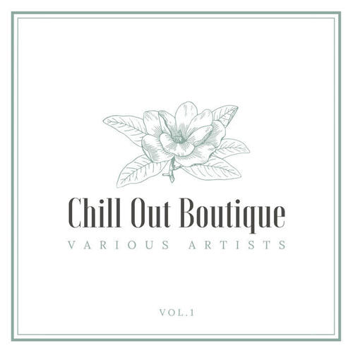 Chill Out Boutique, Vol. 1