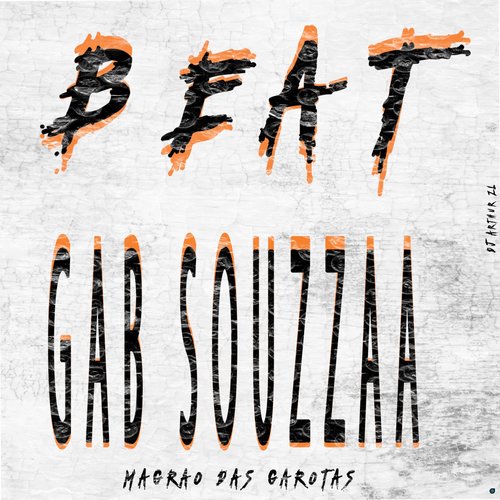 Beat da Gab Souzzaa 4 / Magrão das Garotas (Explicit)