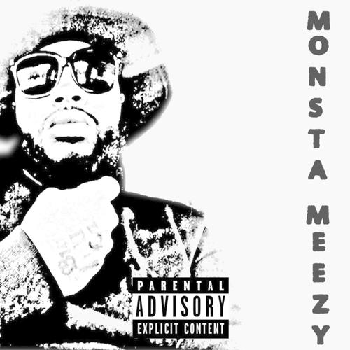 Monsta Meezy (Explicit)