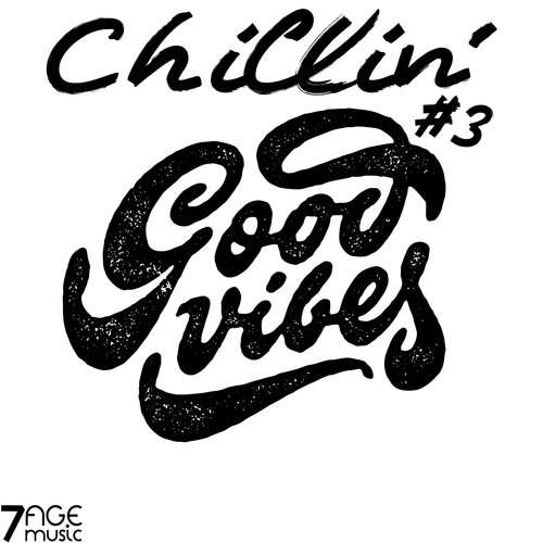 Chillin' Good Vibes, Vol. 3