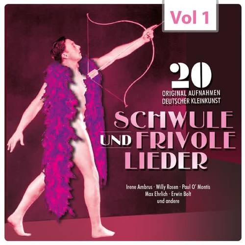 Schwule und frivole Lieder, Vol. 1