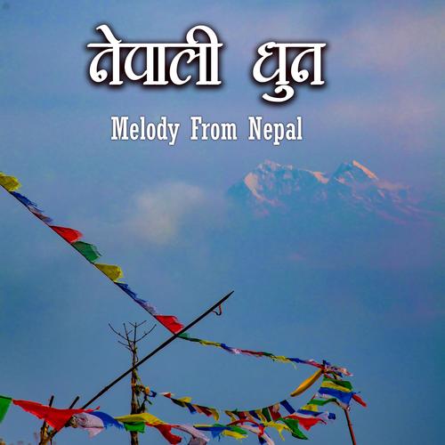 Nepali Dhun (Melody From Nepal)