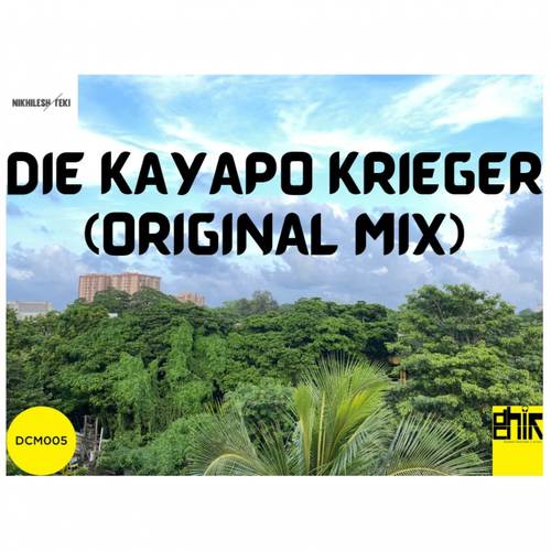 Die Kayapo Krieger (Original Mix)