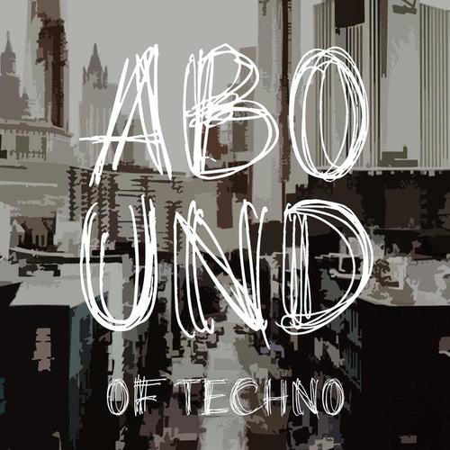 Abound of Techno, Pt. 8