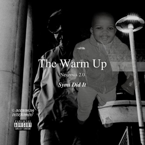 The Warm Up (Neurosis 2.0) (feat. Keezo & Nuna) [Explicit]