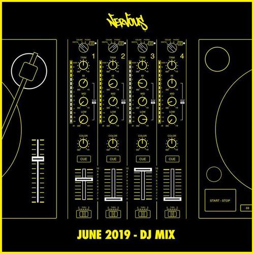 Nervous June 2019 (DJ Mix)