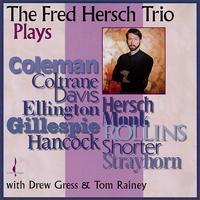 Fred Hersch Trio Plays...