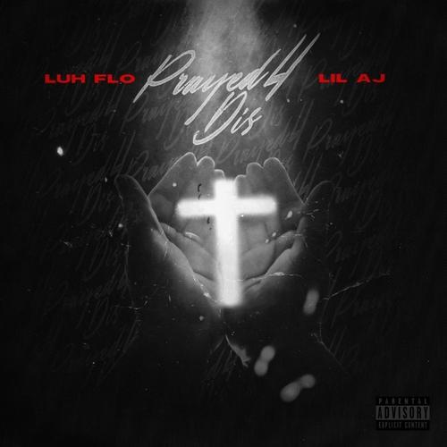 Prayed 4 Dis (Explicit)