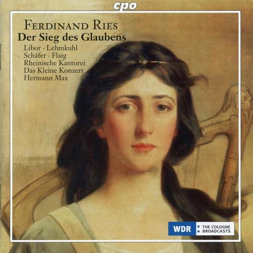 Ries: Der Sieg des Glaubens, Op. 157