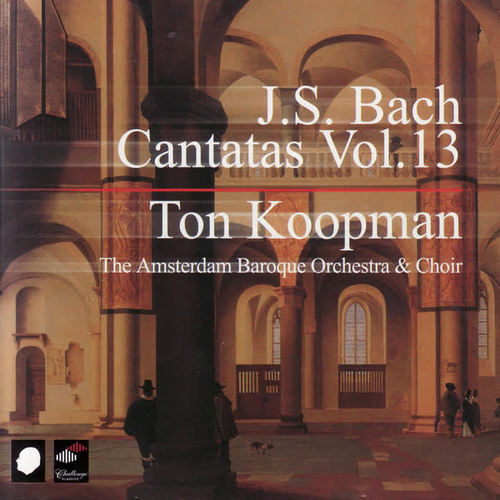 Bach: Cantatas, Vol. 13