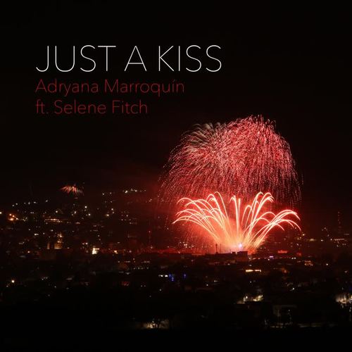 Just a Kiss (feat. Selene Fitch)