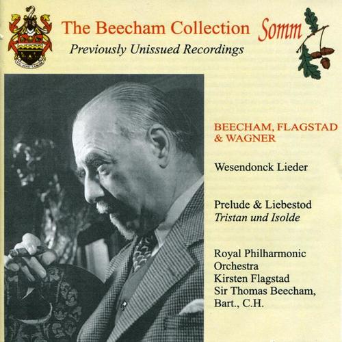 Beecham, Flagstad & Wagner