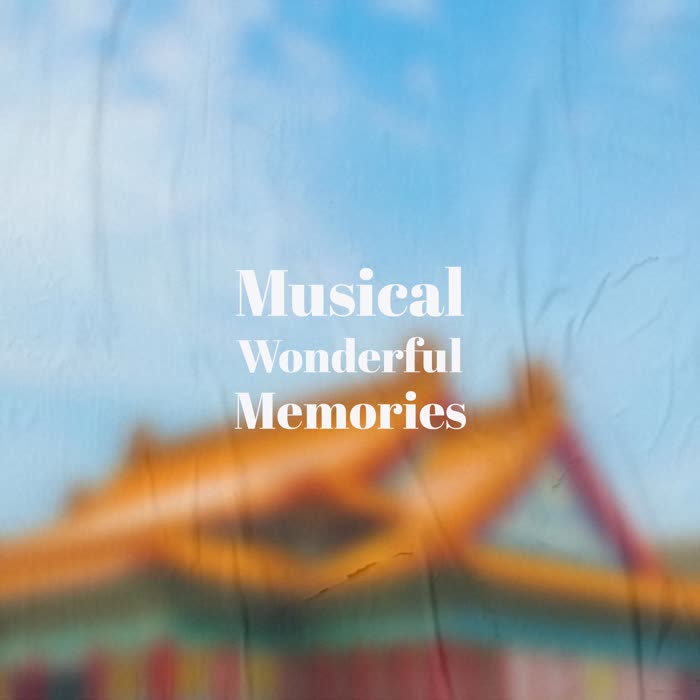 Musical Wonderful Memories