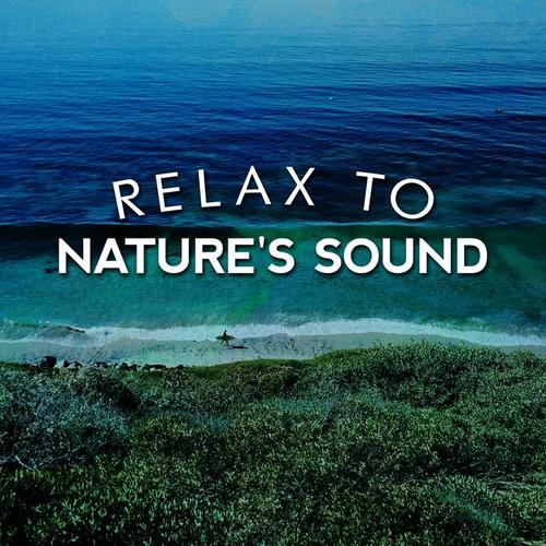 Relax to Nature's Sound