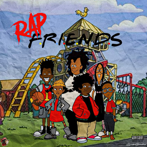 Rap Friends (Explicit)