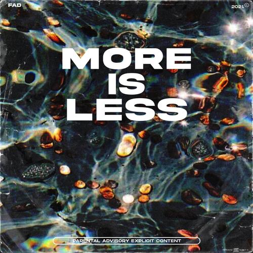 More is Less (Explicit)