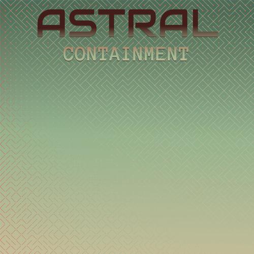 Astral Containment