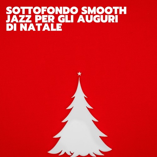 Sottofondo smooth jazz per gli auguri di natale