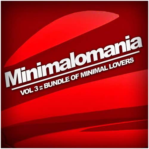 Minimalomania, Vol. 3: Bundle Of Minimal Lovers