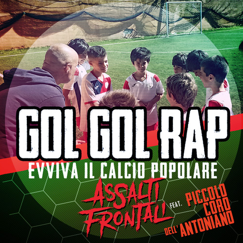 Gol Gol Rap (Evviva il calcio popolare)