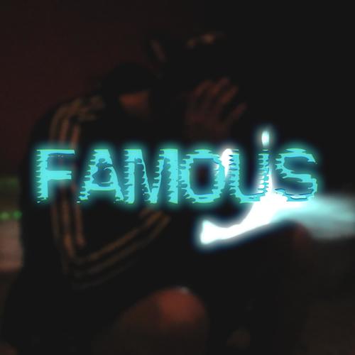 Famous (Explicit)