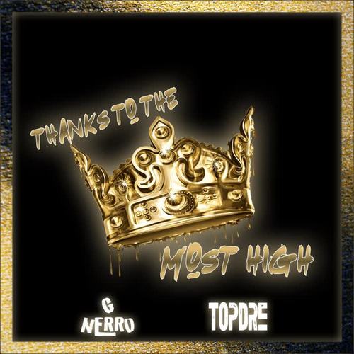 Thanks to the Most High (feat. Topdre)