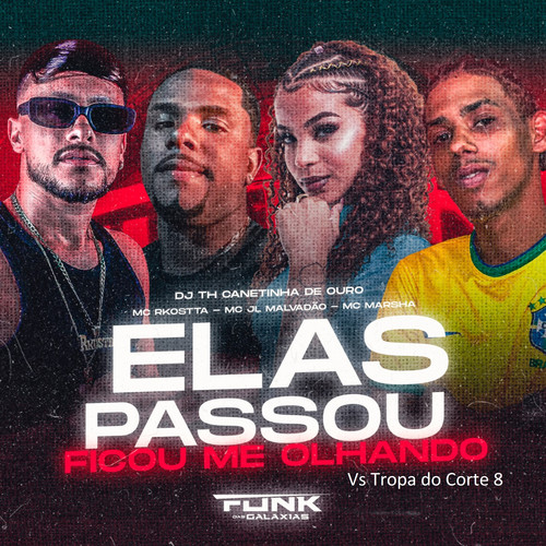 Ela Passou Ficou Me Olhando Vs Tropa do Corte 8 (Explicit)