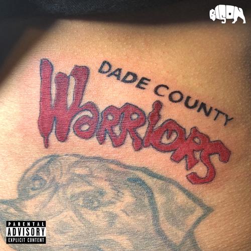 Dade County Warriors (Explicit)