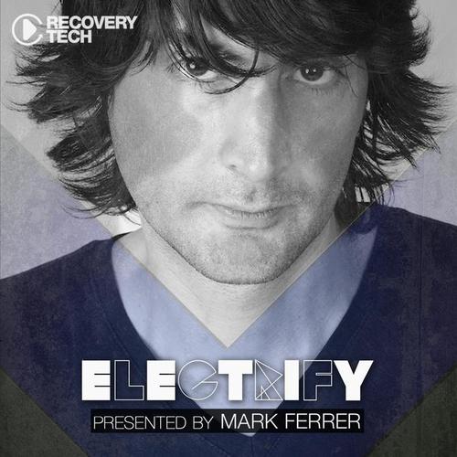 Electrify Presented By Mark Ferrer