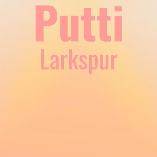 Putti Larkspur